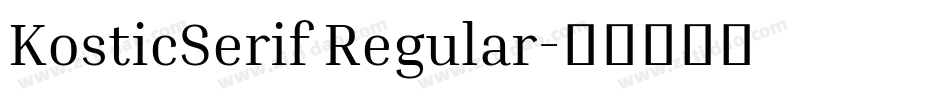 KosticSerif Regular字体转换